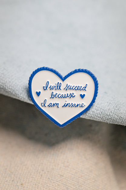 "I Will Succeed" Enamel Pin