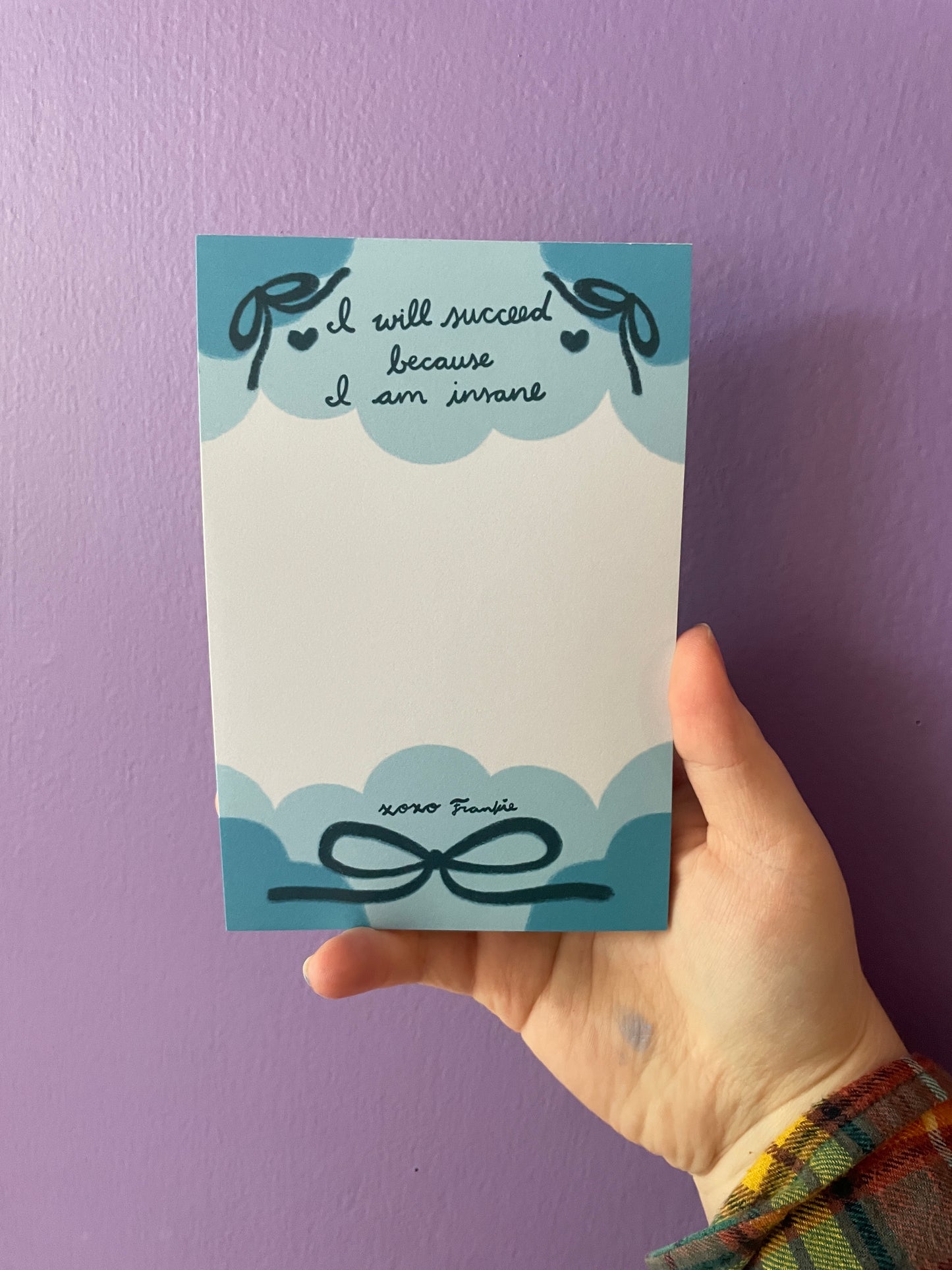 I Will Succeed Because I Am Insane 4"x6" Notepad